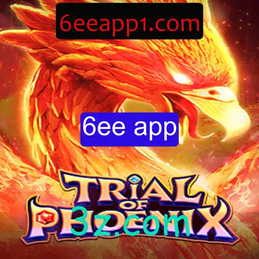 Descubra o Mundo de TrialofPhoenix e a Revolução do 6ee app